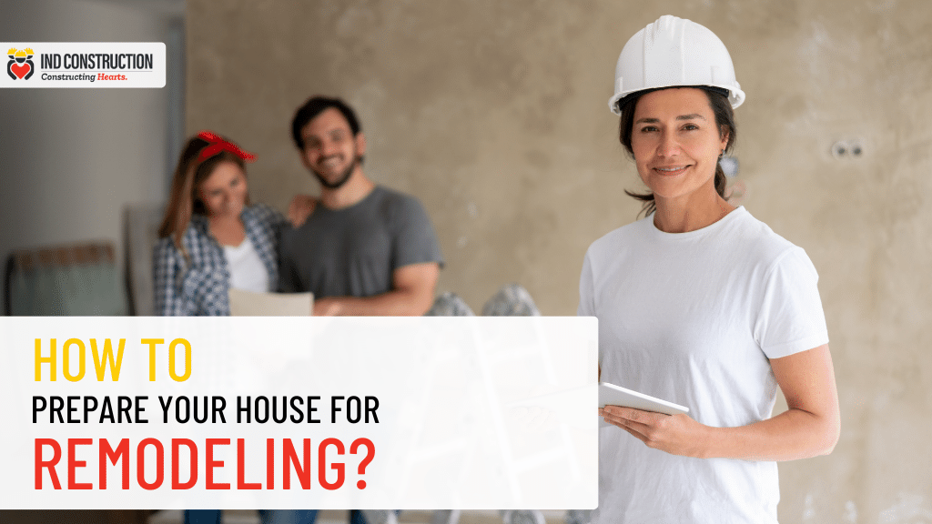 How To Prepare Your House For Remodeling