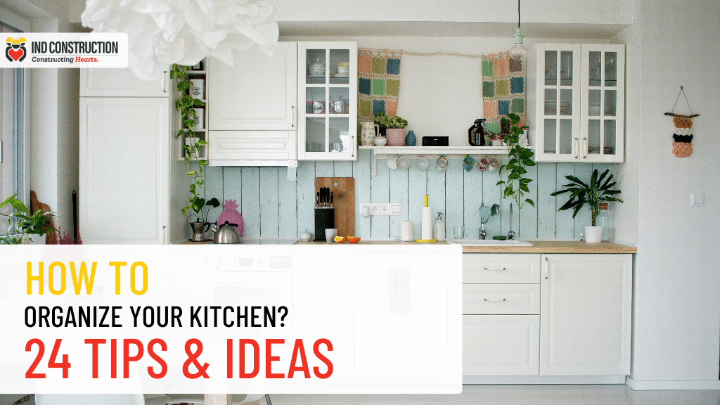 How to organize your kitchen 24 Tips & Ideas you don’t want to miss!