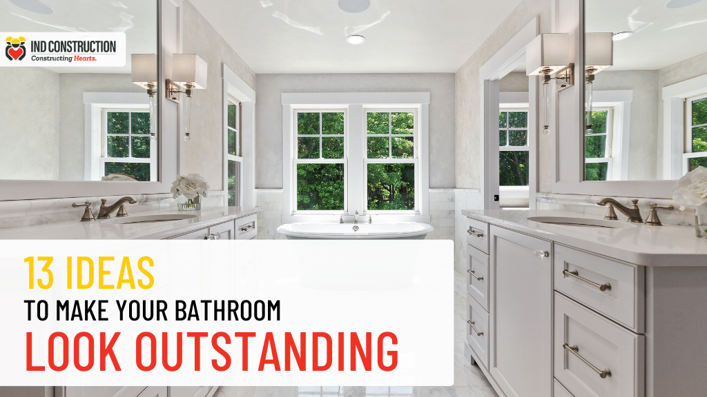 13 Ideas To Make Your Bathroom Look Outstanding 1